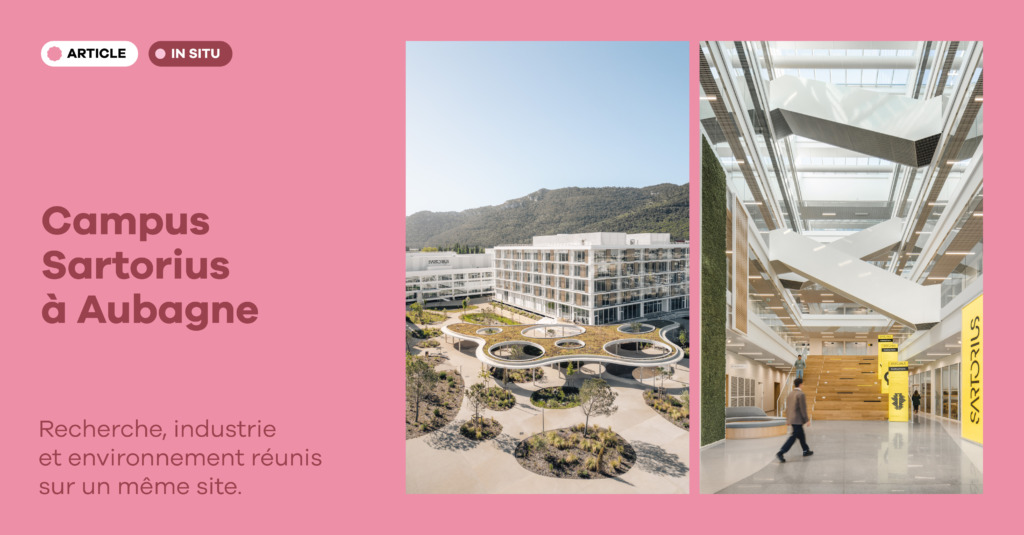 Campus France de Sartorius à Aubagne : un an après la livraison, retour sur un projet mixte mêlant bureaux, laboratoires et logistique